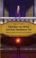 eBook: Episoden von Alatar und dem Tannhäuser Tor