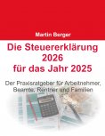 eBook: Die Steuererklärung 2026 für das Jahr 2025