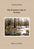 eBook: Die Krumme Lake in Grünau