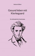 eBook: Gesund leben mit Kierkegaard