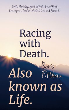 eBook: Racing with Death. Also known as Life.