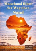 eBook: Manchmal führt der Weg über Sand
