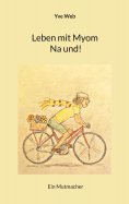 eBook: Leben mit Myom Na und!