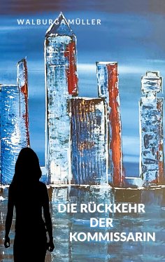 eBook: Die Rückkehr der Kommissarin