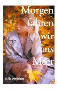 eBook: Morgen fahren wir ans Meer