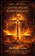 eBook: Das Wesen Gottes - Biblische Zeugnisse göttlichen Wirkens in der Weltgeschichte