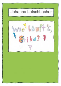 eBook: Wie läuft's, Erika?