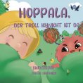 eBook: Hoppala, der Troll Ichnicht ist da