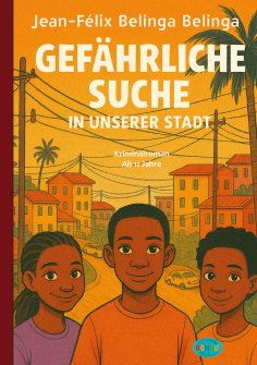 eBook: Gefährliche Suche in unserer Stadt