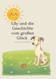 ebook: Lily und die Geschichte vom großen Glück