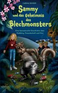 eBook: Sammy und das Geheimnis des Blechmonsters