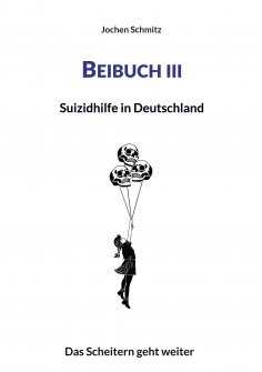 eBook: Beibuch: Suizidhilfe in Deutschland