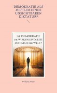 ebook: Ist Demokratie die wirkungsvollste Diktatur der Welt?