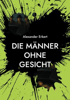 eBook: Die Männer ohne Gesicht