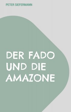 ebook: Der Fado und die Amazone