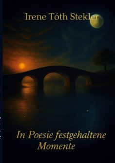 ebook: In Poesie festgehaltene Momente