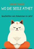eBook: Wo die Seele atmet