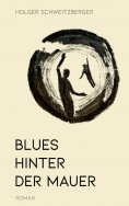 eBook: Blues hinter der Mauer