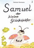 eBook: Samuel, der kleine Glückskäfer