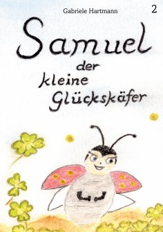 eBook: Samuel, der kleine Glückskäfer