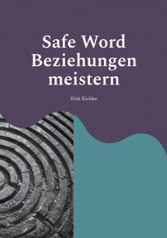 ebook: Safe Word - Beziehungen meistern