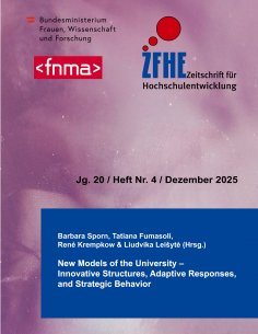 eBook: ZFHE 20-4: New Models of the University - Innovative Structures, Adaptive Responses, and Strategic B