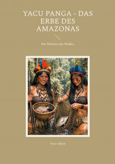 eBook: Yacu Panga - Das Erbe des Amazonas