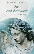 eBook: Die Engelschwester
