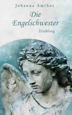 eBook: Die Engelschwester