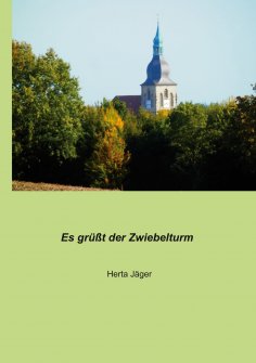 eBook: Es grüßt der Zwiebelturm