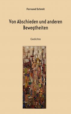 eBook: Von Abschieden und anderen Bewegtheiten