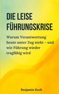 eBook: Die leise Führungskrise