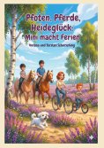 eBook: Pfoten, Pferde, Heideglück: Mini macht Ferien