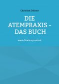 eBook: Die Atempraxis - Das Buch