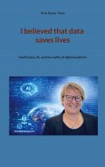 ebook: I believed that data saves lives