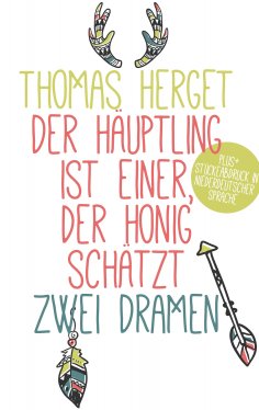 eBook: Der Häuptling ist einer, der Honig schätzt