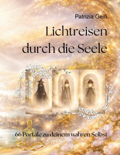 eBook: Lichtreisen durch die Seele