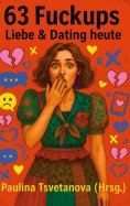 ebook: 63 Fuckups: Liebe & Dating heute