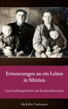 eBook: Erinnerungen an ein Leben in Sibirien