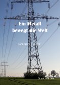eBook: Ein Metall bewegt die Welt