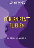 eBook: Fühlen statt fliehen