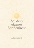 eBook: Sei dein eigenes Sonnenlicht