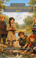eBook: Die Kinder vom Großen Bach