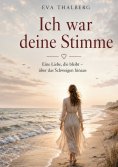 eBook: Ich war deine Stimme