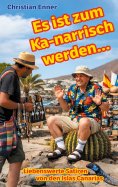 eBook: Es ist zum Ka-narrisch werden!
