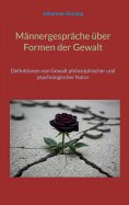 eBook: Männergespräche über Formen der Gewalt