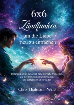 eBook: 6x6 Zündfunken, um die Liebe neu zu entfachen