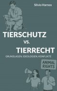 eBook: TIERSCHUTZ VS. TIERRECHT