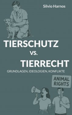 eBook: TIERSCHUTZ VS. TIERRECHT