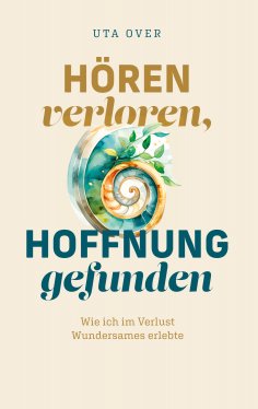 ebook: Hören verloren, Hoffnung gefunden